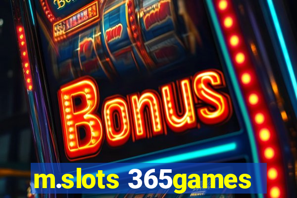 m.slots 365games